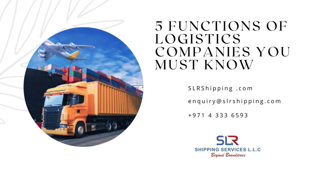 5 Functions of Logistics Companies You Must Know