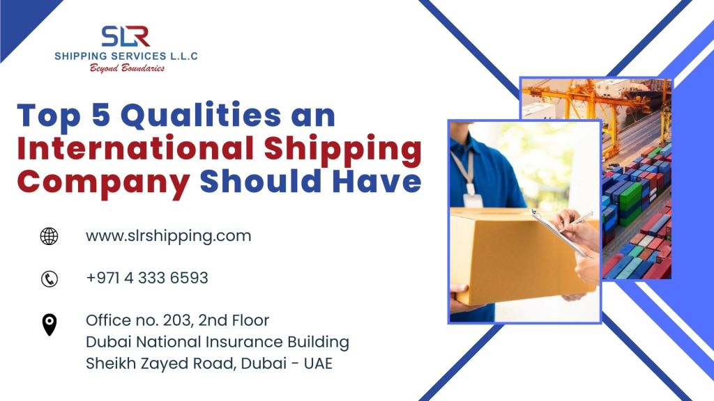 Top 5 Qualities an International Shipping Company Should Have 